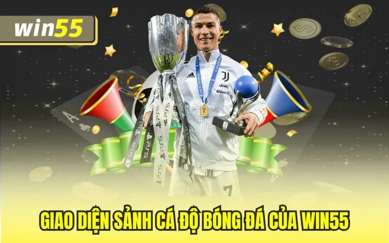 Sảnh Cá Độ Bóng Đá Của Win55 – Soi Kèo Hay Trúng Lớn