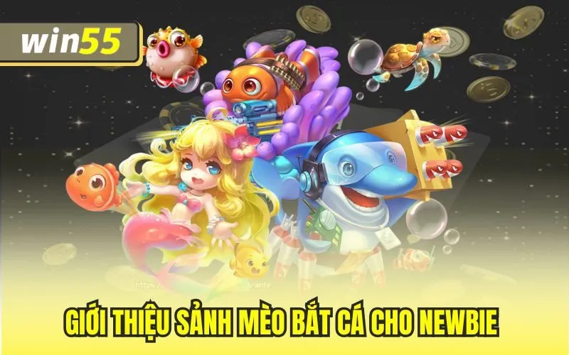 Sảnh Mèo Bắt Cá – Siêu Phẩm Đổi Thưởng Hot Nhất Hiện Nay 