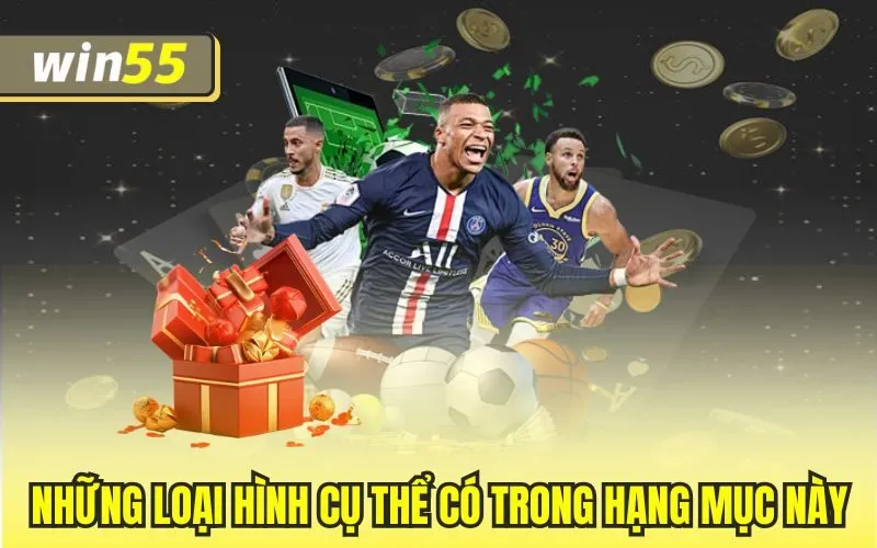 Những loại hình cụ thể có trong hạng mục này